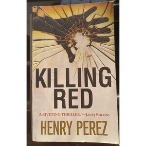 Killing Red by Henry Perez – 2009 PB Debut Thriller Novel VG+